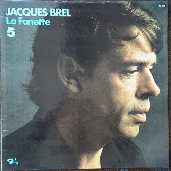 Jacques Brel - 5 - La Fanette