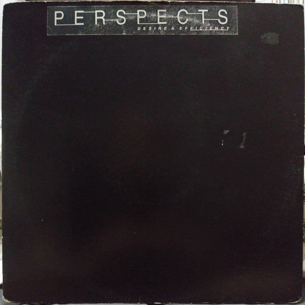 Perspects - Desire & Efficiency