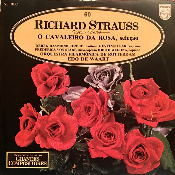 Richard Strauss - Edo de Waart, Rotterdams Philharmonisch Orkest - O Cavaleiro Da Rosa ( Seleção )