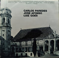 Carlos Paredes - Carlos Paredes, Jose Afonso, Luiz Goes