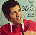 Manuel Vargas - Vem O Caminheiro