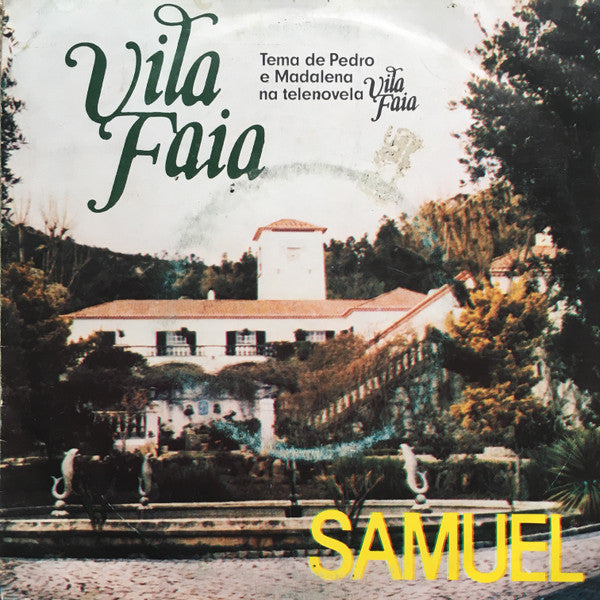 Samuel (11) - Vila Faia (Tema de Pedro e Madalena)