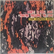 The Human Zoo - Don't U Feel Like You're Falling In Luv