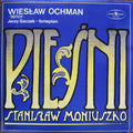Stanisław Moniuszko, Wiesław Ochman, Jerzy Gaczek - Pieśni - Songs