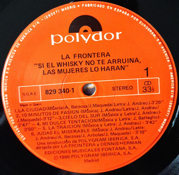La Frontera - Si El Whisky No Te Arruina...Las Mujeres Lo Harán