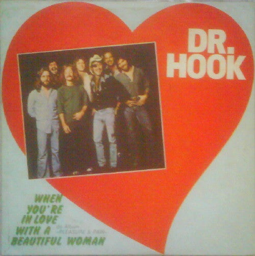 Dr. Hook - When You're In Love With A Beautiful Woman