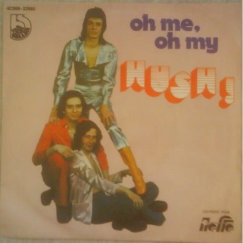Hush (13) - Oh Me, Oh My