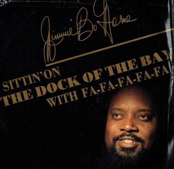 Jimmy "Bo" Horne - (Sittin' On) The Dock Of The Bay With Fa-Fa-FA-Fa-Fa