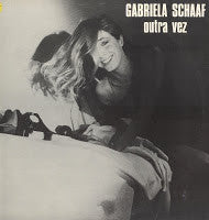 Gabriela Schaaf - Outra Vez