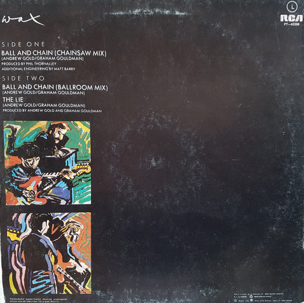 Wax (6) - Ball And Chain