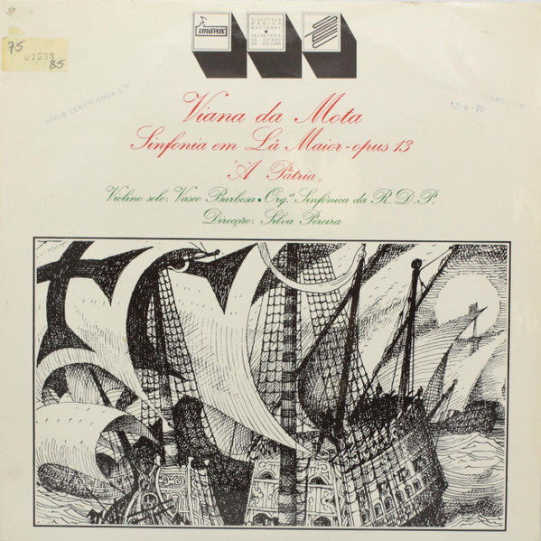 José Viana da Mota / Orquestra Sinfónica da RDP, Silva Pereira, Vasco Barbosa - Sinfonia Em Lá Maior - Opus 13 "À Pátria"