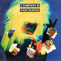 Company B - Fascinated