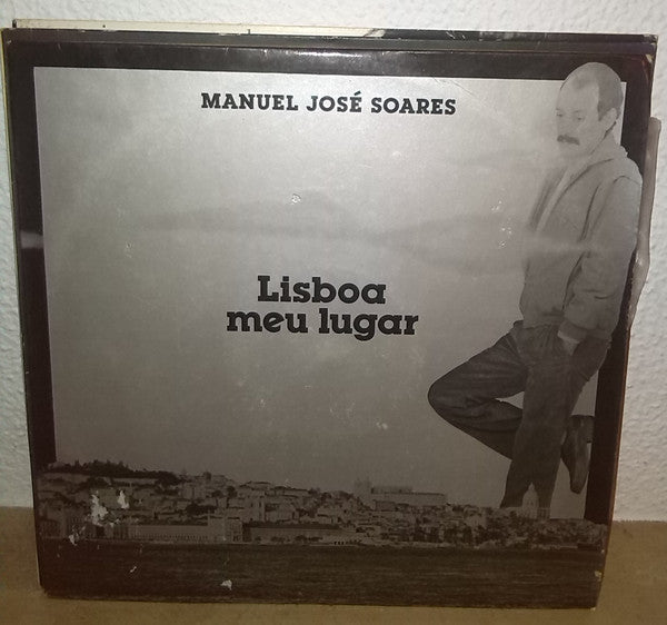 Manuel José Soares - Lisboa, Meu Lugar