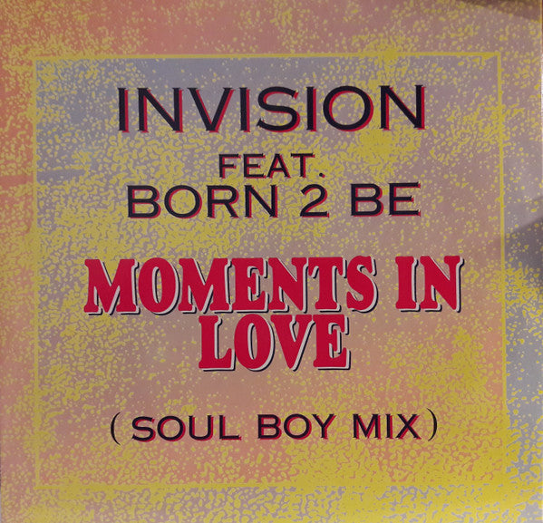 Invision Featuring Born 2 Be - Moments In Love