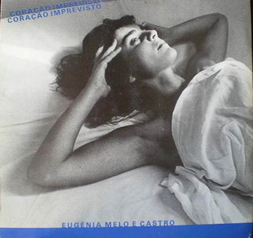 Eugénia Melo e Castro - Coração Imprevisto