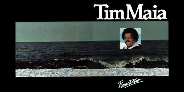 Tim Maia - Reencontro