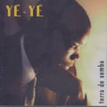Yé Yé - Terra De Semba