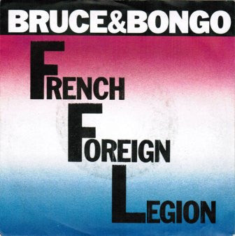 Bruce & Bongo - French Foreign Legion