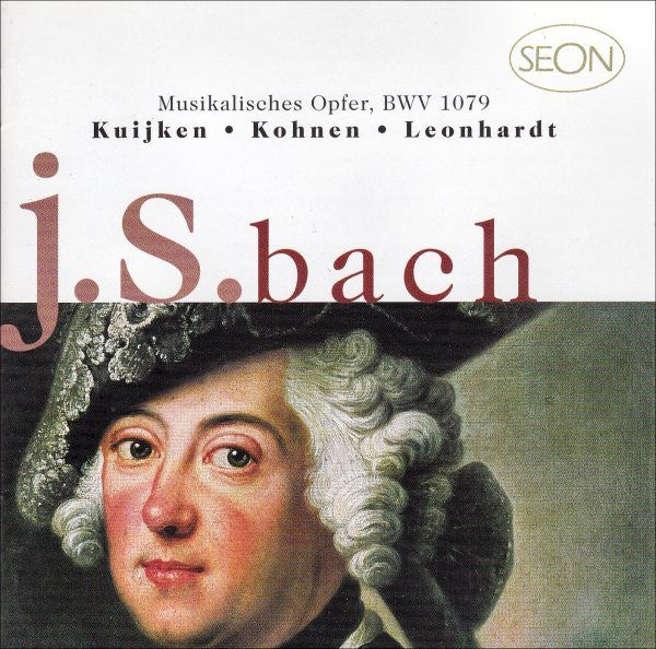 Johann Sebastian Bach - Kuijkens • Robert Kohnen • Gustav Leonhardt - Musikalisches Opfer, BWV 1079