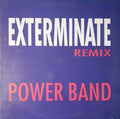 Power Band - Exterminate (Remix)