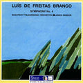 Luís de Freitas Branco – The Budapest Philharmonic Orchestra, Janos Sandor - Symphony No. 4