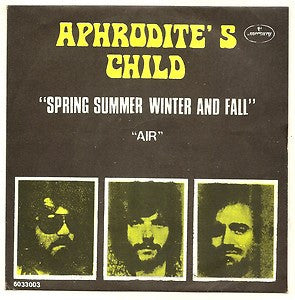 Aphrodite's Child - Spring Summer Winter And Fall