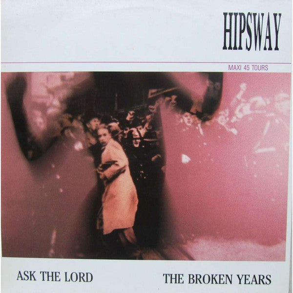 Hipsway - The Broken Years