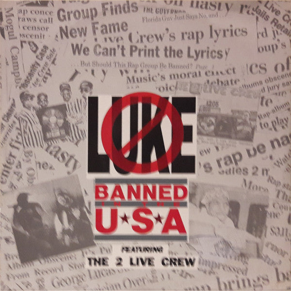 Luke Featuring The 2 Live Crew - Banned In The USA