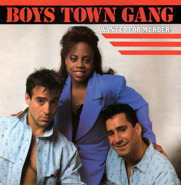 Boys Town Gang - Wanted For Murder!