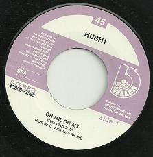 Hush (13) - Oh Me, Oh My
