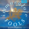 Immaculate Fools - Hearts Of Fortune