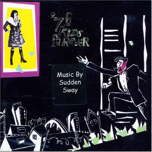 Sudden Sway - '76 Kids Forever