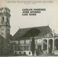 Carlos Paredes - Carlos Paredes, Jose Afonso, Luiz Goes