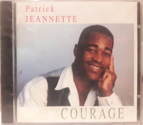 Patrick Jeannette - Courage