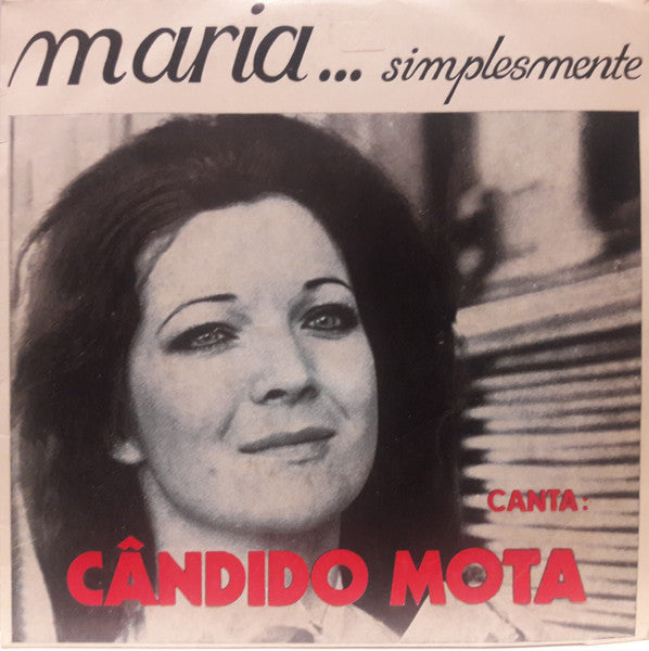 Cândido Mota - Maria... Simplesmente