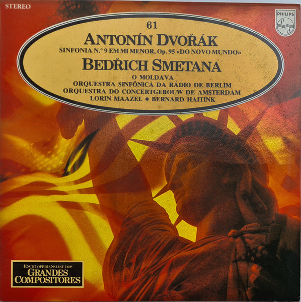 Antonín Dvořák, Bedřich Smetana, Lorin Maazel, Bernard Haitink, Radio-Symphonie-Orchester Berlin, Concertgebouworkest - Sinfonia nº. 9 Em Mi Menor, Op. 95 «Do Novo Mundo» / O Moldava