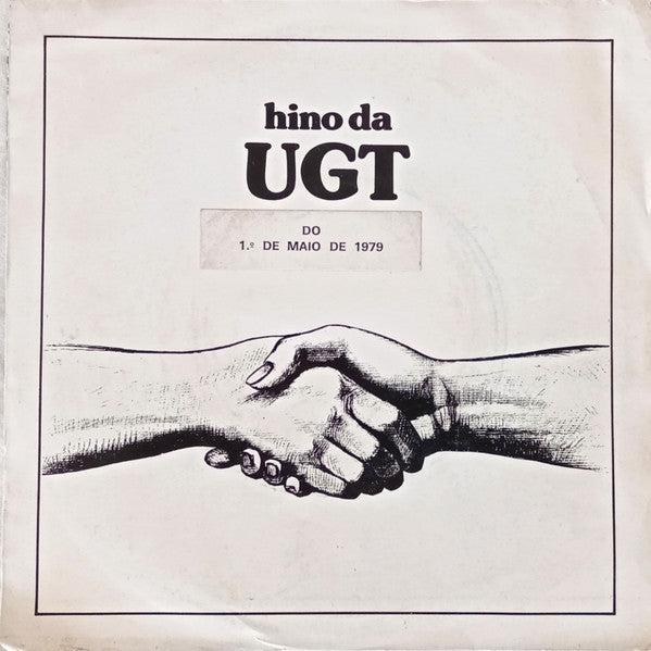União Geral De Trabalhadores - Hino Da UGT (Do 1º De Maio De 1979)