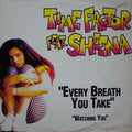 Time Factor Feat. Sheena (6) - Every Breath You Take / Watching You