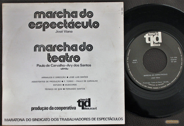José Viana / Paulo De Carvalho & José Carlos Ary Dos Santos - Marcha Do Espectáculo / Marcha Do Teatro
