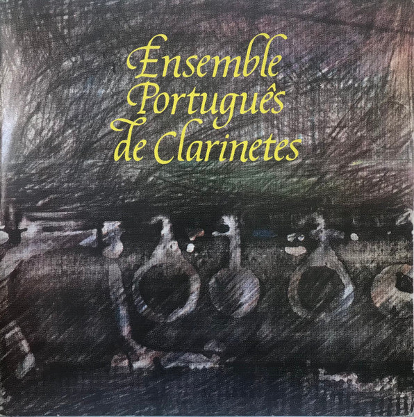 Ensemble Português De Clarinetes - Ensemble Português De Clarinetes