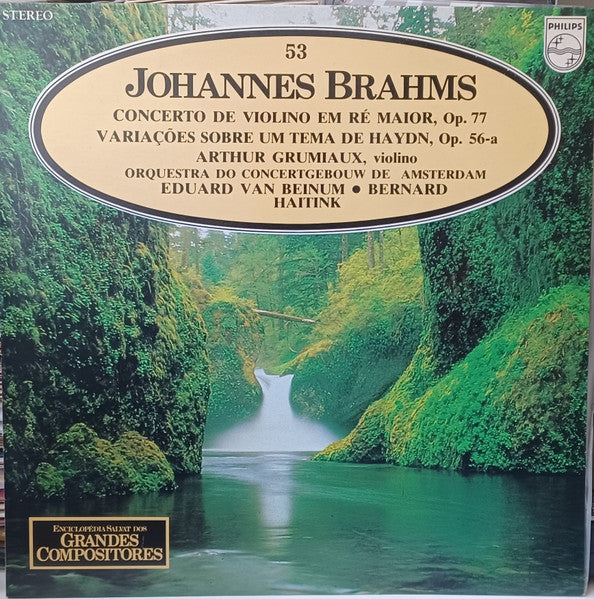 Johannes Brahms, Arthur Grumiaux, Concertgebouworkest, Eduard van Beinum, Bernard Haitink - Concerto de Violino em Ré Maior, Op. 77 / Variações sobre um tema de Haydn, Op. 56a