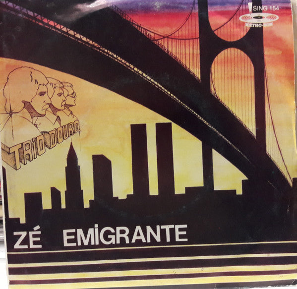 Trio D'Ouro - Zé Emigrante