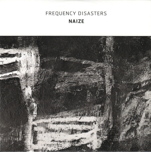 Frequency Disasters - Naize
