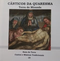 Various - Cânticos da Quaresma - Terras de Miranda