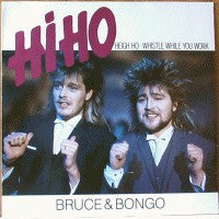 Bruce & Bongo - Hi Ho (Heigh Ho - Whistle While You Work)