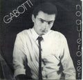 Gabotti - No Quiero Ser