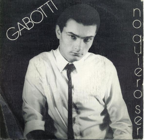 Gabotti - No Quiero Ser