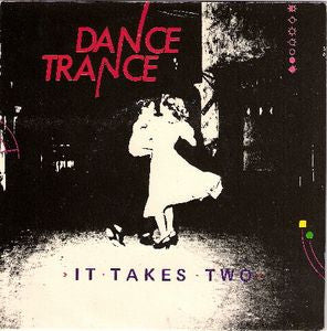 Dance Trance - It Takes Two