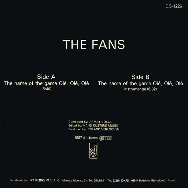 The Fans - The Name Of The Game Olé, Olé, Olé!!