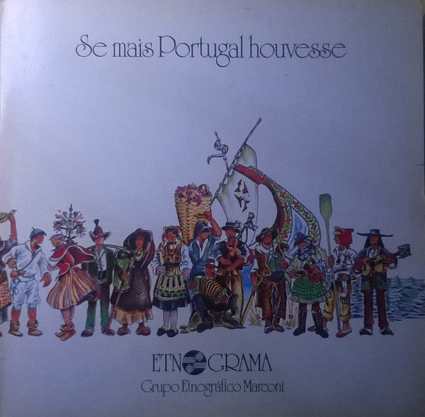 Etnograma - Grupo Etnográfico Marconi - Se Mais Portugal Houvesse